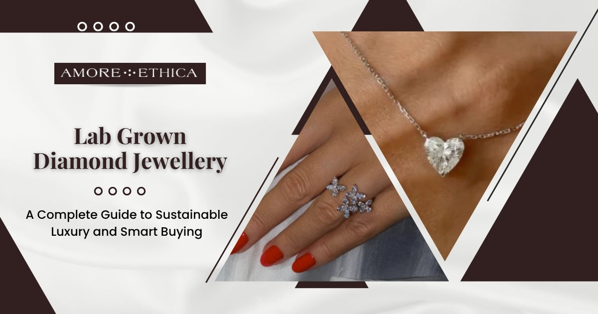 Lab Grown Diamond Jewellery in Dubai: A Complete Guide to Sustainable Luxury and Smart Buying
